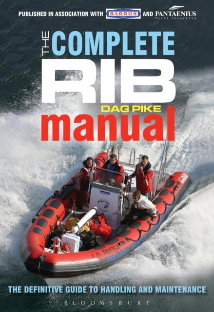 The Complete RIB Manual : The Definitive Guide to Design, Handling and Maintenance, PDF eBook
