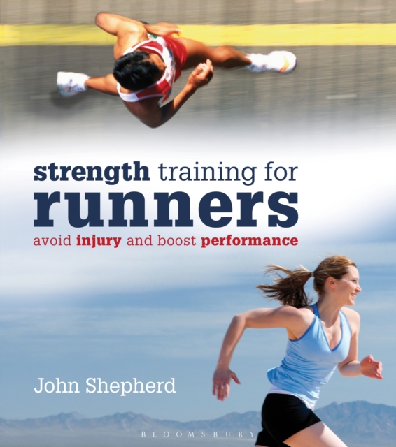 StrengthTraining for Runners : Avoid Injury and Boost Performance, EPUB eBook