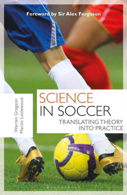 Science in Soccer : Translating Theory into Practice, PDF eBook