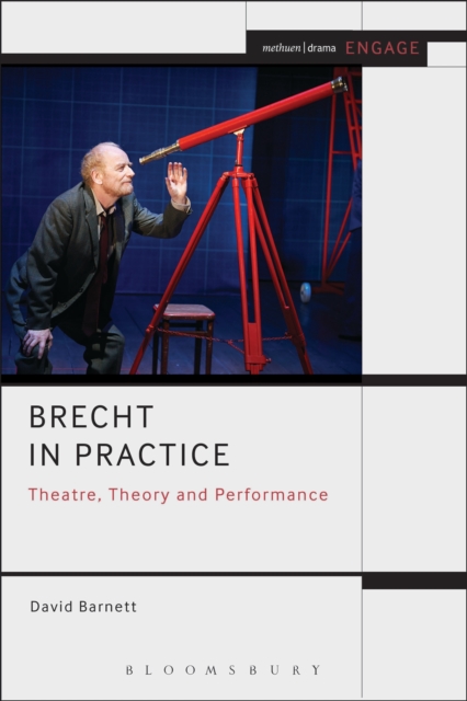 Brecht in Practice : Theatre, Theory and Performance, PDF eBook