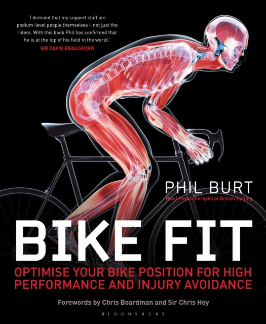 Bike Fit : Optimise Your Bike Position for High Performance and Injury Avoidance, Paperback / softback Book