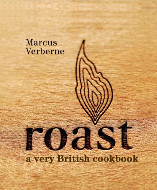 Roast : a very British cookbook, Hardback Book