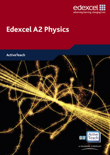 Edexcel A Level Science: A2 Physics ActiveTeach CDROM, CD-ROM Book