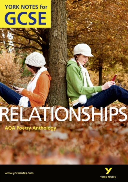 AQA Anthology: Relationships - York Notes for GCSE (Grades A*-G), Paperback / softback Book
