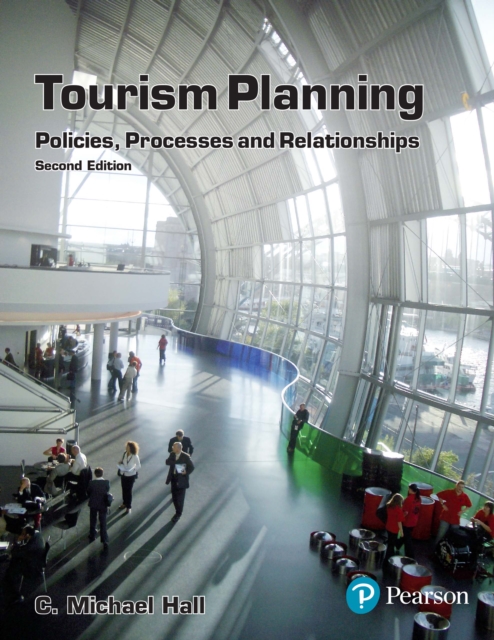 Tourism Planning : Policies, Processes and Relationships, PDF eBook