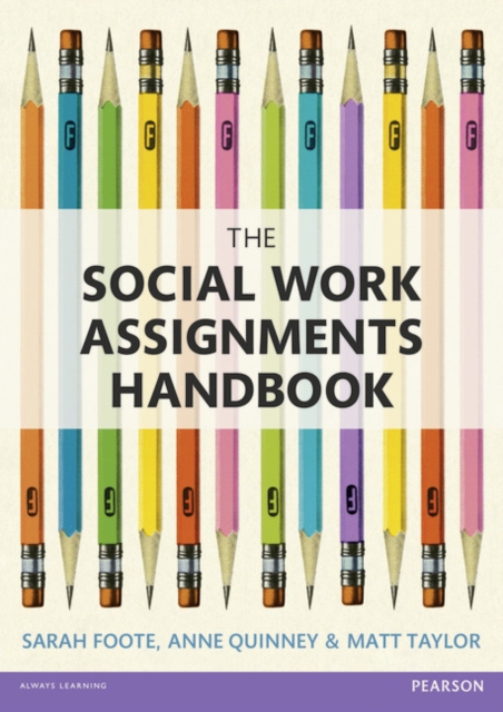 The Social Work Assignments Handbook : A Practical Guide for Students, Paperback / softback Book