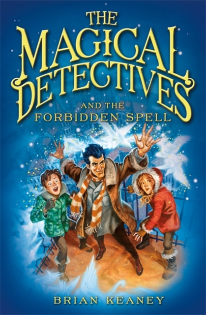 The Magical Detective Agency: The Magical Detectives and the Forbidden Spell, Paperback Book