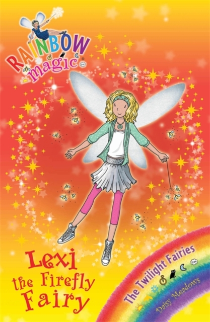 Rainbow Magic: Lexi the Firefly Fairy : The Twilight Fairies Book 2, Paperback Book