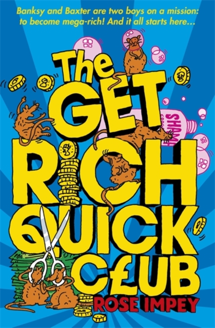 The Get Rich Quick Club : The Genuine Gerbil Factory, Paperback Book