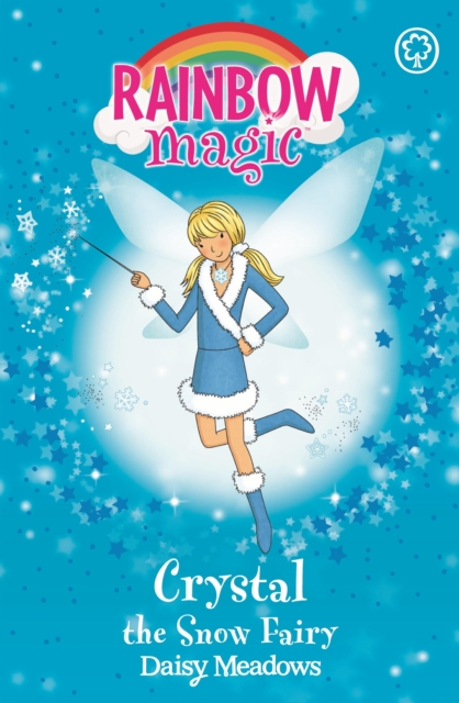 Crystal The Snow Fairy : The Weather Fairies Book 1, EPUB eBook