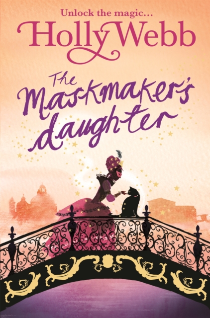 A Magical Venice story: The Maskmaker's Daughter : Book 3, Paperback / softback Book
