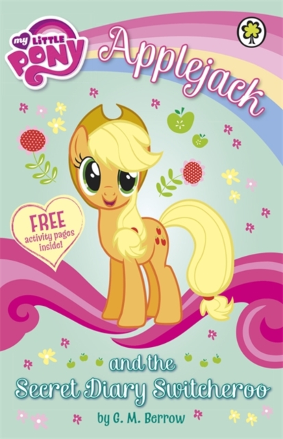 My Little Pony: Applejack and the Secret Diary Switcheroo, Paperback / softback Book
