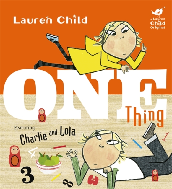 Charlie and Lola: One Thing, Hardback Book