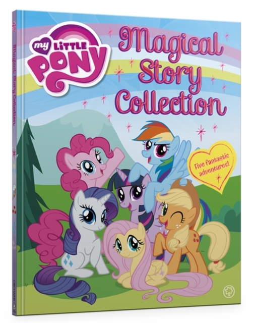 My Little Pony: Magical Story Collection, Hardback Book