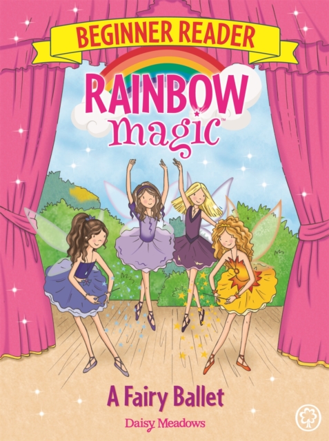 Rainbow Magic Beginner Reader: A Fairy Ballet : Book 7, Paperback / softback Book