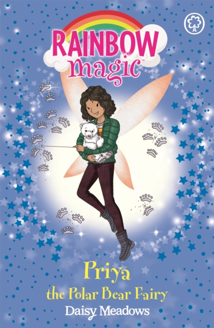 Rainbow Magic: Priya the Polar Bear Fairy : The Endangered Animals Fairies: Book 2, Paperback / softback Book