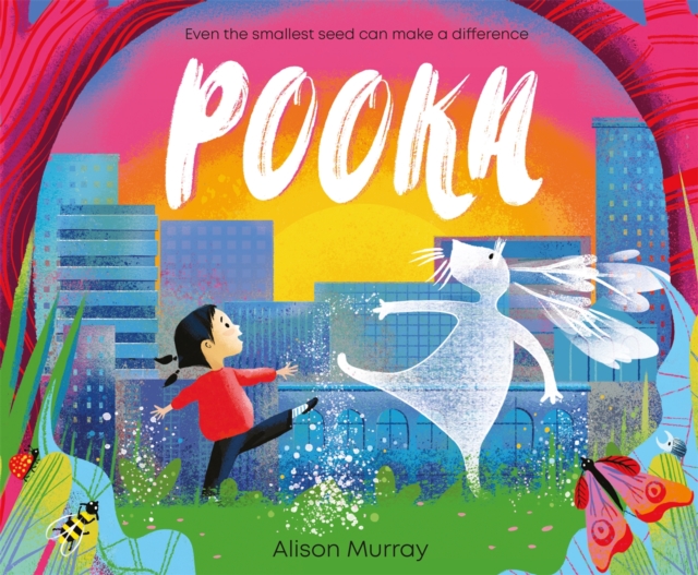 Pooka : Even The Smallest Seed Can Make a Difference, Paperback / softback Book