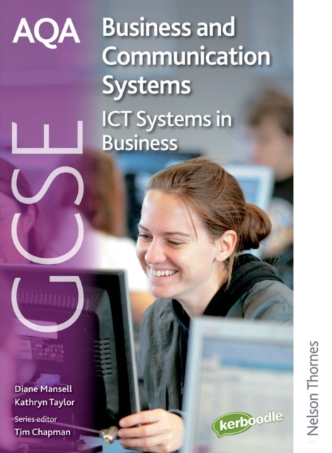 AQA GCSE Business & Communication Systems : ICT Systems in Business Student's Book, Paperback Book