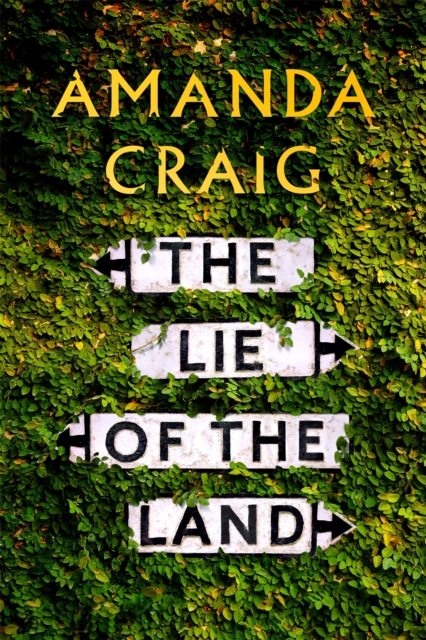The Lie of the Land : ‘A very good read indeed' Matt Haig, Hardback Book