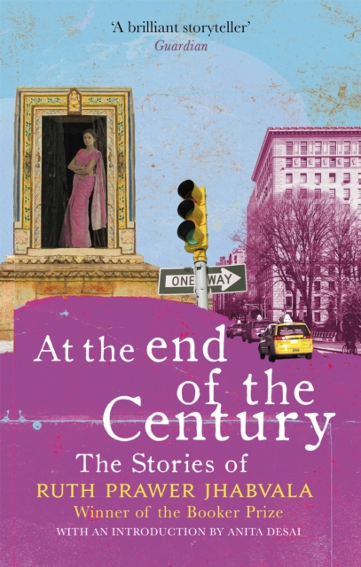 At the End of the Century : The stories of Ruth Prawer Jhabvala, Paperback / softback Book