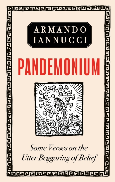 Pandemonium : Some Verses on the Utter Beggaring of Belief, Hardback Book