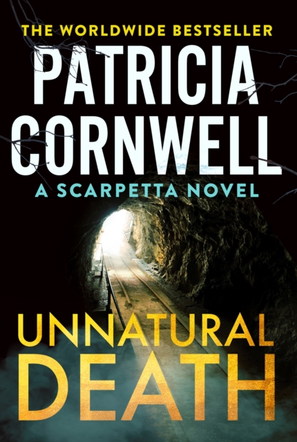 Unnatural Death : The gripping new Kay Scarpetta thriller, Book Unnatural Death : The gripping new Kay Scarpetta thriller, Book