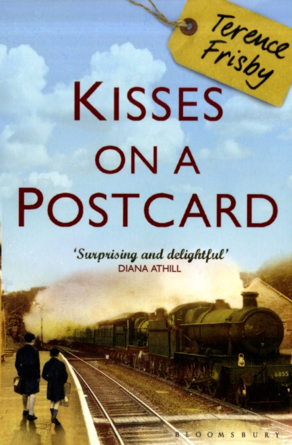 Kisses on a Postcard : A Tale of Wartime Childhood, Paperback / softback Book
