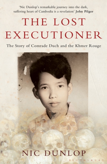 The Lost Executioner : The Story of Comrade Duch and the Khmer Rouge, Paperback / softback Book