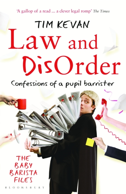 Law and Disorder : Confessions of a Pupil Barrister, EPUB eBook