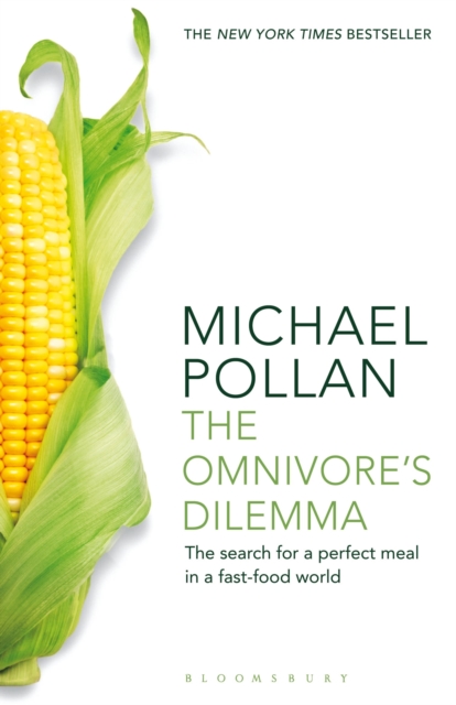 The Omnivore's Dilemma : The Search for a Perfect Meal in a Fast-Food World (reissued), Paperback / softback Book