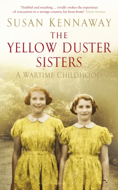 The Yellow Duster Sisters : A Wartime Childhood, EPUB eBook