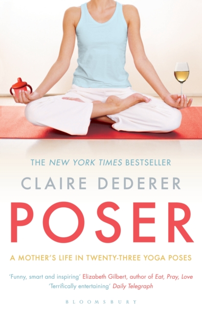 Poser : My Life in Twenty-Three Yoga Poses, EPUB eBook