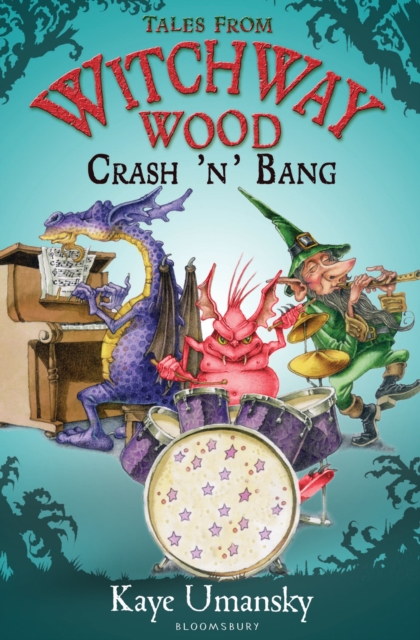 TALES FROM WITCHWAY WOOD: Crash 'n' Bang, EPUB eBook