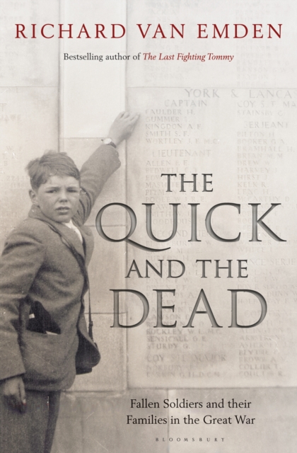 The Quick and the Dead : Fallen Soldiers and Their Families in the Great War, EPUB eBook