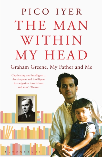 The Man Within My Head : Graham Greene, My Father and Me, EPUB eBook