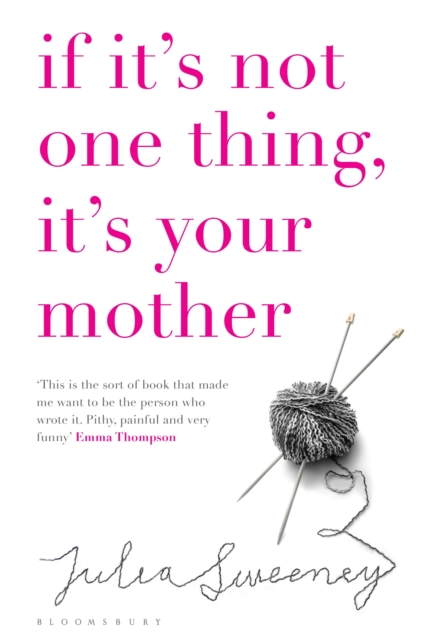 If it's Not One Thing it's Your Mother, Paperback Book