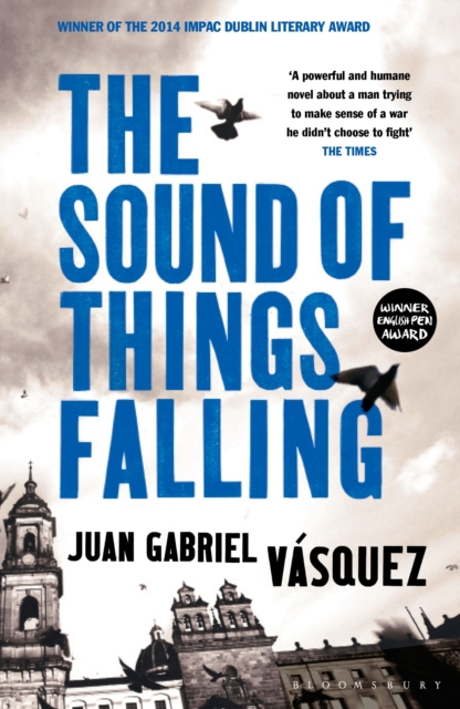 The Sound of Things Falling, Paperback / softback Book