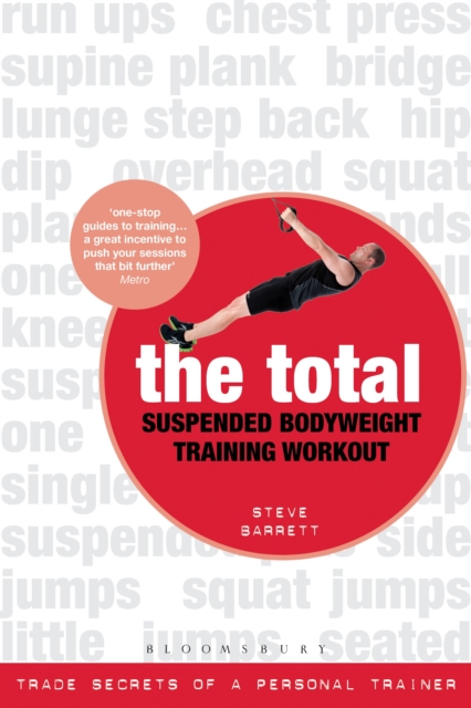 The Total Suspended Bodyweight Training Workout : Trade Secrets of a Personal Trainer, Paperback / softback Book