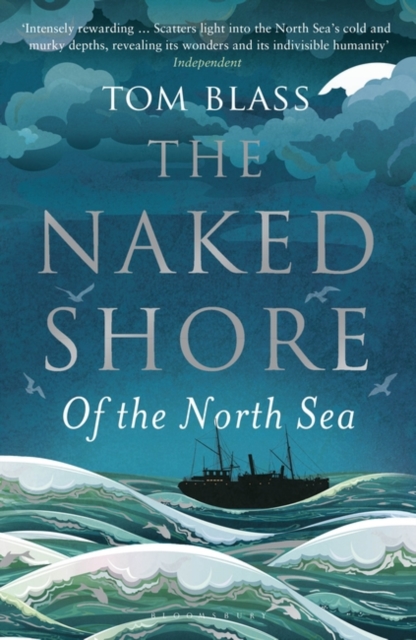 The Naked Shore : Of the North Sea, Paperback / softback Book