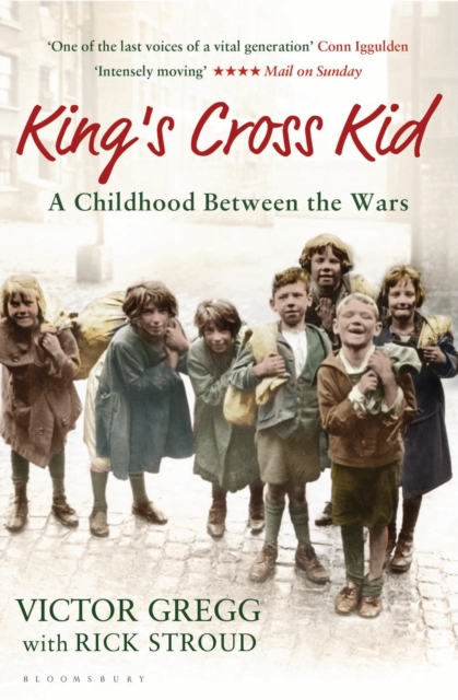 King's Cross Kid : A London Childhood Between the Wars, EPUB eBook