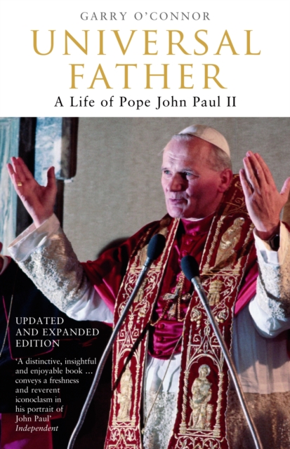 Universal Father : A Life of Pope John Paul II, EPUB eBook