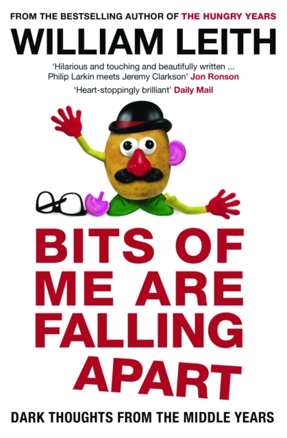 Bits of me are falling apart : Dark Thoughts From The Middle Years, EPUB eBook
