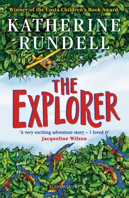 The Explorer : WINNER OF THE COSTA CHILDREN'S BOOK AWARD, EPUB eBook