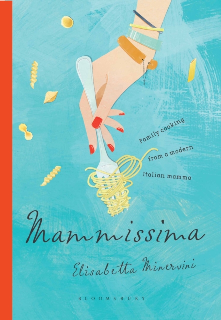 Mammissima : Family Cooking from a Modern Italian Mamma, Hardback Book