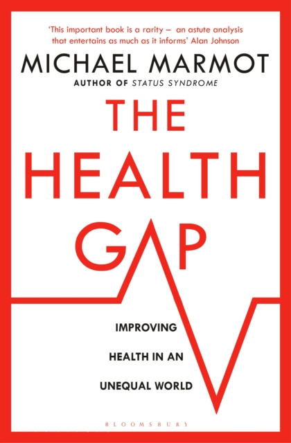 The Health Gap : The Challenge of an Unequal World, EPUB eBook