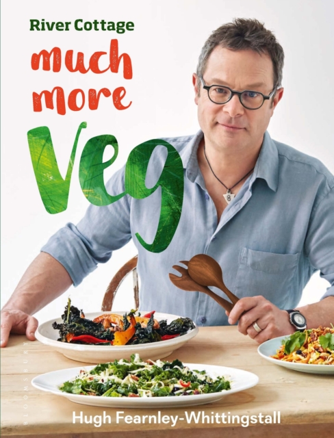 River Cottage Much More Veg : 175 vegan recipes for simple, fresh and flavourful meals, Hardback Book