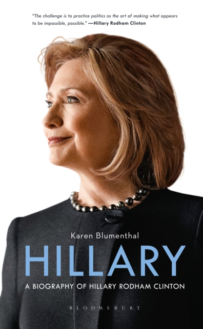 Hillary : A Biography of Hillary Rodham Clinton, Hardback Book