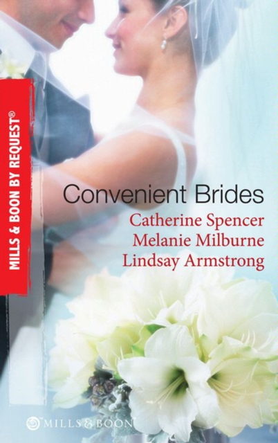 Convenient Brides : The Italian's Convenient Wife / His Inconvenient Wife / His Convenient Proposal, EPUB eBook
