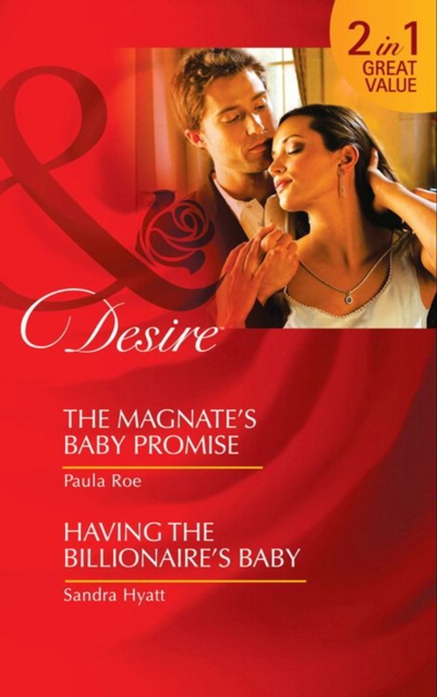 The Magnate's Baby Promise / Having The Billionaire's Baby, EPUB eBook