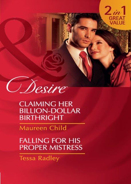 Claiming Her Billion-Dollar Birthright / Falling For His Proper Mistress : Claiming Her Billion-Dollar Birthright (Dynasties: the Jarrods) / Falling for His Proper Mistress (Dynasties: the Jarrods), EPUB eBook